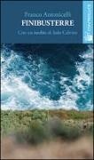 Franco Antonicelli - Finibusterre. Con un inedito di Italo Calvino