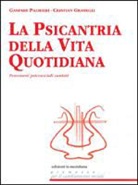 Cristian Grassilli, Gaspare Palmieri - La psicantria della vita quotidiana. Fenomeni psicosociali cantati
