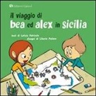 Letizia Patricolo - Il viaggio di Bea e Alex in Sicilia