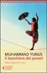 Muhammad Yunus, A. Jolis - Il banchiere dei poveri