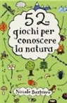 Niccolò Barbiero - 52 giochi per conoscere la natura. Carte