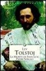 Lev Tolstoj - La morte di Iván Iljìc-Padre Sergio