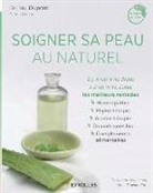 Paul Dupont, Paul (1953-....) Dupont, DUPONT PAUL, Paul Dupont - Soigner sa peau au naturel : de A comme acné à Z comme zona : les meilleurs remèdes