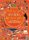 Emily Hawkins, Hawkins Emily, Lucy Letherland, Rache Williams, Rachel Williams, Lucy Letherland... - Atlas of Animal Adventures