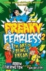 Robin Etherington, Jan Bielecki - Freaky and Fearless: The Art of Being a Freak
