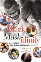 Lis Bass, Lisa Bass - Black Mask-ulinity