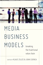 CUENCA, Joa Cuenca, Joan Cuenca, Prof. Klaus Zilles, Zilles, Zilles... - Media Business Models
