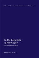 Brayton Polka, Polka Brayton - In the Beginning Is Philosophy