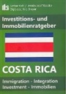 Nils Dreyer, Lothar Kahl, Armin J. Kessler - Costa Rica Investitions- und Immobilienratgeber