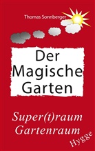 Thomas Sonnberger - Hygge, Der magische Garten