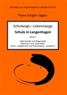 Hans-Jürgen Jagau - Schulwege - Lebenswege - Schule in Langenhagen II