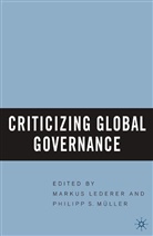 M. Muller Lederer, Lederer, M Lederer, M. Lederer, Markus Lederer, Muller... - Criticizing Global Governance