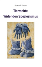 Helmut F Kaplan, Helmut F. Kaplan - Tierrechte