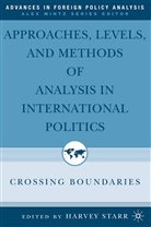 Harvey Starr, Starr, H Starr, H. Starr, Harvey Starr - Approaches, Levels and Methods of Analysis in International Politics