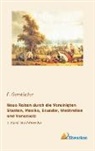 F Gerstäcker, F. Gerstäcker - Neue Reisen durch die Vereinigten Staaten, Mexiko, Ecuador, Westindien und Venezuela
