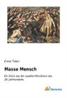 Ernst Toller - Masse Mensch