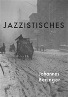Johannes Beringer - Jazzistisches
