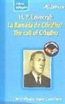 H. P. Lovecraft - la llamada de Cthulhu = The call of Cthulhu