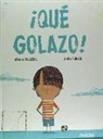 GRACIA IGLESIAS, Gracia Iglesias Lodares, Jordi Sunyer I Monfort - ¡Qué golazo!