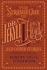 Robert Louis Stevenson - Strange Case of Dr. Jekyll and Mr. Hyde and Other Stories
