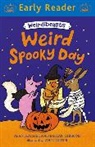 Alan Gibbons, Megan Gibbons, Rachel Gibbons, Jane Porter, Jane Porter - Early Reader: Weirdibeasts: Weird Spooky Day