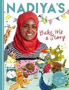 Nadiya Hussain, Hussain Nadiya, Clair Rossiter, Clair Rossiter, Clair (Illustrator) Rossiter, Rossiter Clair - Nadiya's Bake Me a Story
