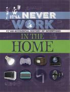 Jon Richards - It'll Never Work: In the Home
