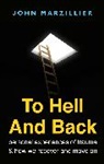 John Marzillier, John S. Marzillier - To Hell and Back
