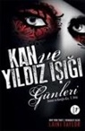 Laini Taylor - Kan ve Yildizisigi