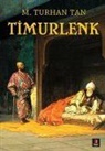 M. Turhan Tan - Timurlenk