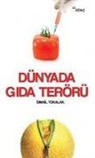 ismail Tokalak - Dünyada Gida Terörü