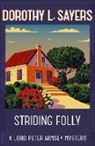 Dorothy L Sayers, Dorothy L Sayers, Dorothy L Sayers, Dorothy L. Sayers - Striding Folly