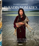 Hamid Sardar - Dark Heavens. Shamans and Hunters of Mongolia