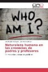 José María Carbajal, Claudia Juli Rodríguez, Claudia Julia Rodríguez - Naturaleza humana en las creencias de padres y profesores