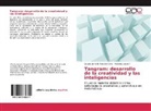 Verónica López F, Claudia Jannet Piraquive Peña, Claudia Janneth Piraquive Peña - Tangram: desarrollo de la creatividad y las inteligencias
