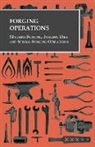 Anon - Forging Operations - Machine Forging, Forging Dies and Special Forging Operations