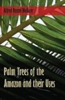 Wallace Alfred Russel - Palm Trees of the Amazon and their Uses