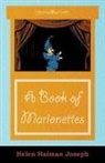 Helen Haiman Joseph - A Book of Marionettes
