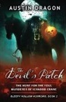 Austin Dragon - The Devil's Patch (Sleepy Hollow Horrors, Book 2)
