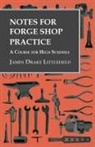 James Drake Littlefield - Notes for Forge Shop Practice - A Course for High Schools