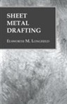 Elsworth M. Longfield - Sheet Metal Drafting