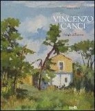 Bianca Campli - Vincenzo Canci. I luoghi dell'anima