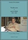 Leone Piccioni - Vecchie carte e nuove schede. 1950-2010