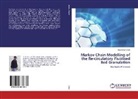 Muammer Catak - Markov Chain Modelling of the Re-circulatory Fluidised Bed Granulation