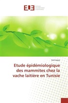 Said Jaajaa - Etude épidémiologique des mammites chez la vache laitière en Tunisie