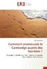 Somnea Meng - Comment promouvoir le Cambodge auprès des touristes ?