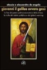 Alessandro De Angelis, Alessio De Angelis - Giovanni il Galileo ovvero Gesù