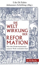 Ud Di Fabio, Udo Di Fabio, Udo Di Fabio, Schilling, Schilling, Johannes Schilling - Die Weltwirkung der Reformation