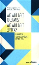 Helmut A Niederle, Helmuth A. Niederle - Wie weit geht Toleranz? Wie weit geht Europa?