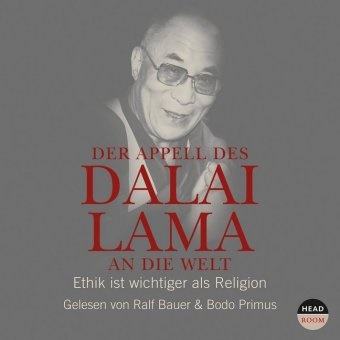 Franz Alt,  Dalai Lama XIV., Ralf Bauer, Bodo Primus, Theresia Singer, Franz Alt... - Der Appell des Dalai Lama an die Welt, 1 Audio-CD (Audio book) - Ethik ist wichtiger als Religion, Lesung